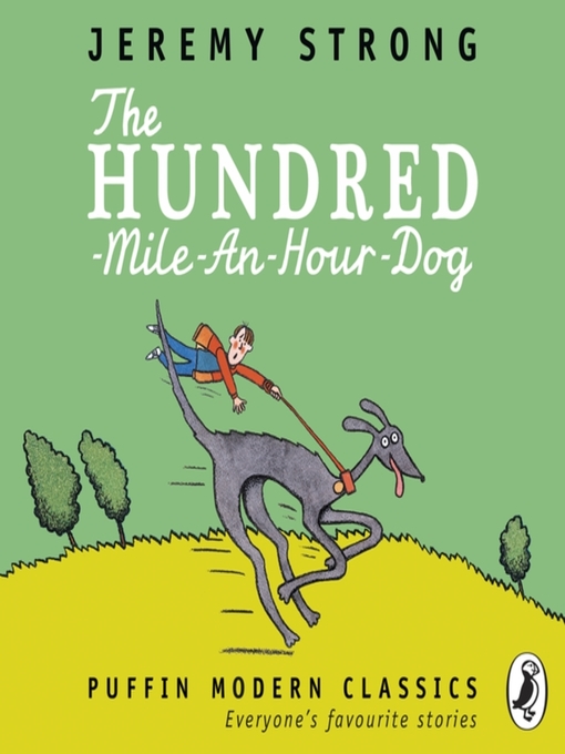 Title details for The Hundred-Mile-an-Hour Dog by Jeremy Strong - Available
